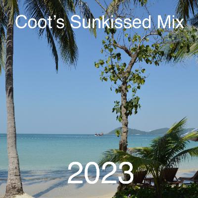 Episode 3: Coot's Sunkissed Mix 2023