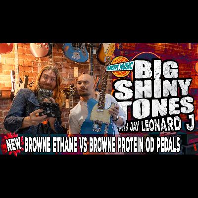Browne OD Face-Off ⚡ Ethane vs Protein – Only One Survives! 🎸 BIG SHINY TONES #jayleonardj