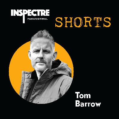 Inspectre Shorts: Ep 1 - Tom Barrow