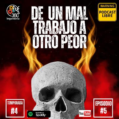 05 De un mal trabajo a otro peor