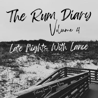 127. The Rum Diary: Volume IV