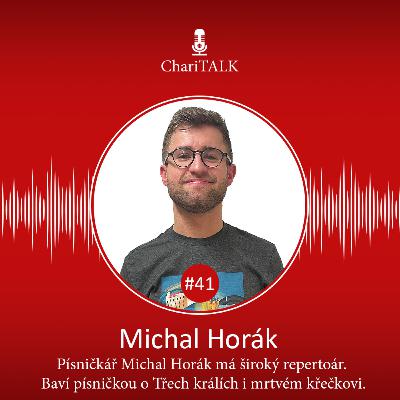 #41 Písničkář Michal Horák má široký repertoár. Baví písničkou o Třech králích i mrtvém křečkovi