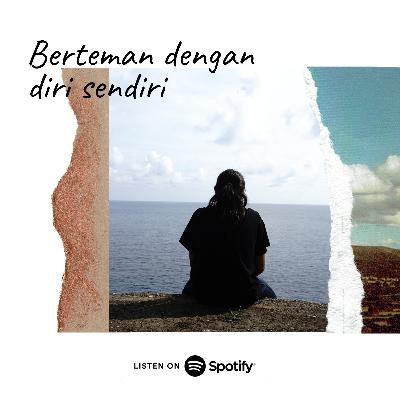 12 - BERTEMAN DENGAN DIRI SENDIRI