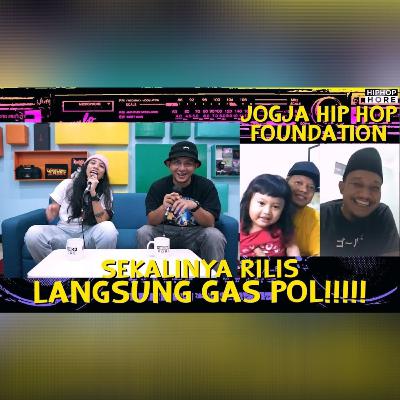 JOGJA HIPHOP FOUNDATION "SEKALINYA RILIS LANGSUNG POL!!!!!" (HIPHOPHORE WHAT'S POPPIN ep.36)