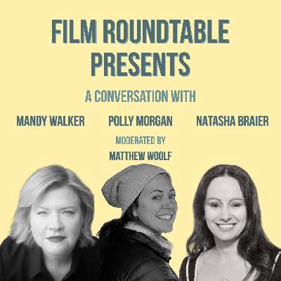 Cinematographers Mandy Walker ASC ACS, Natasha Braier ASC ADF & Polly Morgan ASC BSC,  moderated by Matthew Woolf