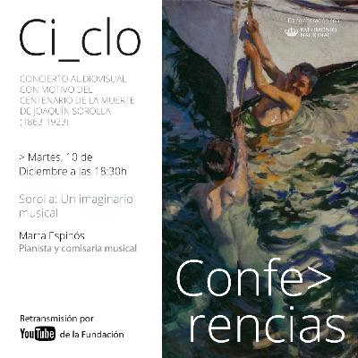 Los martes en la Galería | Conferencia-recital: Sorolla un imaginario musical