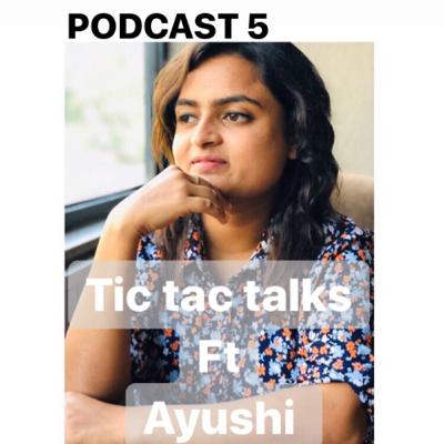 Podcast 5 with ayushi agarwal
