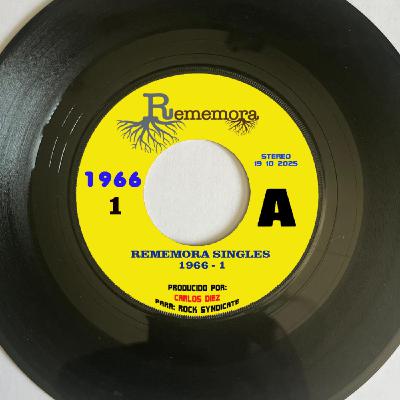 REMEMORA SINGLES 1966 I REMEMORA SINGLES 1966 I