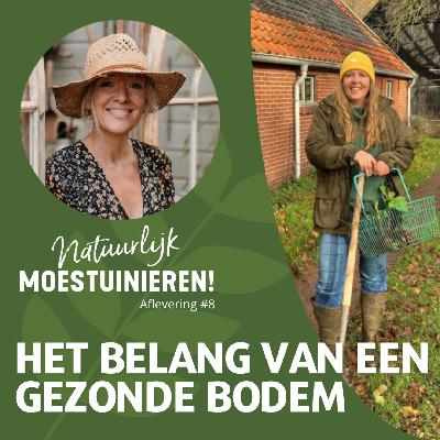 Het belang van een gezonde bodem met Trix Douwstra Het belang van een gezonde bodem met Trix Douwstra