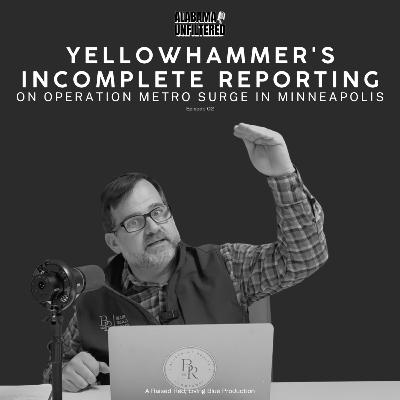Yellowhammer's Incomplete Reporting on Operation Metro Surge in Minneapolis | Alabama Unfiltered Yellowhammer's Incomplete Reporting on Operation Metro Surge in Minneapolis | Alabama Unfiltered
