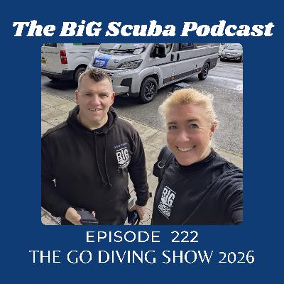 Episode  222   The Go Diving Show 2026