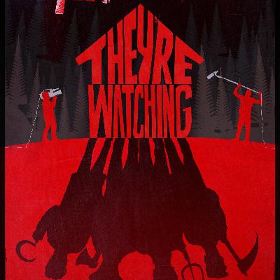 #49 They're Watching 2016