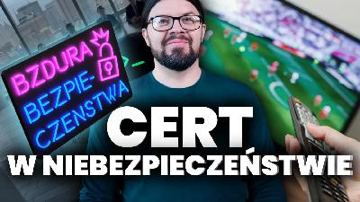 CERT Polska vs lobbyści CERT Polska vs lobbyści