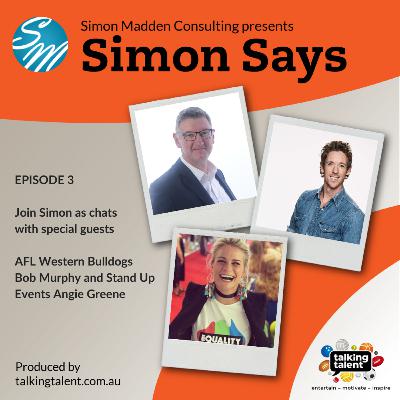 Simon Says - Episode 3 - Bob Murphy + Angie Greene