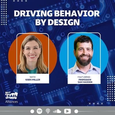 Driving Behavior by Design: MIT CSAIL Professor Sam Madden on the Science of Safer Roads with AI Driving Behavior by Design: MIT CSAIL Professor Sam Madden on the Science of Safer Roads with AI