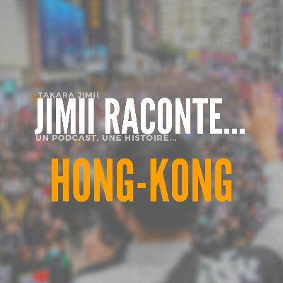 Jimii raconte : Hong-Kong