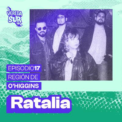 E17 T2: RATALIA, REGIÓN DE O´HIGGINS E17 T2: RATALIA, REGIÓN DE O´HIGGINS