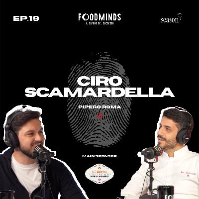 "QUI DA PIPERO PER SDOGARE IL FORMALE " - PIPERO - CIRO SCAMARDELLA - Foodminds SS3 / EP.19