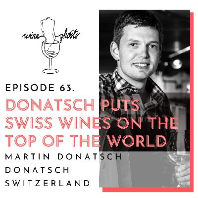 Ep. 63. / Donatsch puts Swiss wine on the top of the World