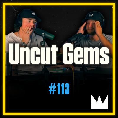 #113 - "Uncut Gems" - The Genius of Making a Movie Unbearable