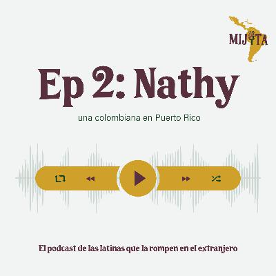 T1E2: Nathy, una colombiana en Puerto Rico