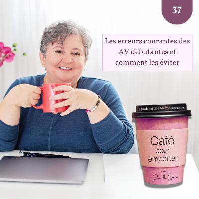 Les erreurs courantes des AV débutantes et comment les éviter Les erreurs courantes des AV débutantes et comment les éviter