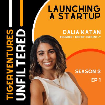 Launching a Startup: Dalia Katan, the CEO & Founder of Presently
