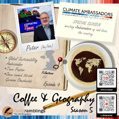 Coffee & Geography 5x09 Peter Livey (East-based Climate Ambassador from HMM) Coffee & Geography 5x09 Peter Livey (East-based Climate Ambassador from HMM)