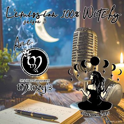 ✨Émission 100% Witchy d'Artémysia Wildy du 16 février 2026✨