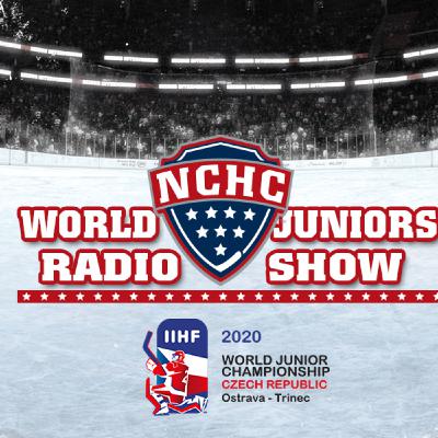 NCHC Radio Show - 2020 World Juniors Preview