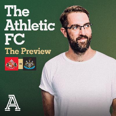 The Preview: Sunderland vs Newcastle The Preview: Sunderland vs Newcastle