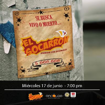 El Socarrón - Se buscan vivos o muertos - 24 de Junio 2020