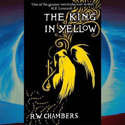 "The King in Yellow" by Robert W. Chambers - Part 1/2 "The King in Yellow" by Robert W. Chambers - Part 1/2