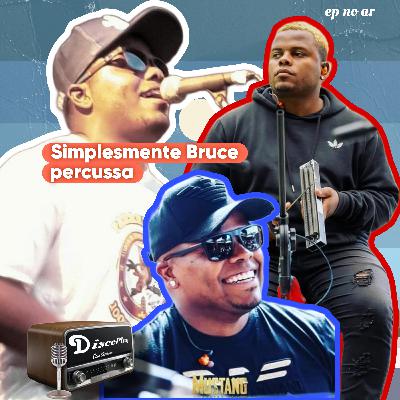 Ep 24 Simplesmente Bruce percussa