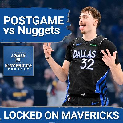 POSTGAME: Cooper Flagg's Emergence as a Star & Anthony Davis Lead Dallas Mavericks to Win vs Nuggets
