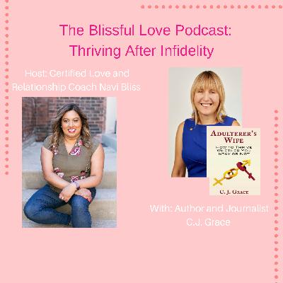 Thriving after infidelity with C. J. Grace