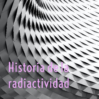 Historia de la radiacion