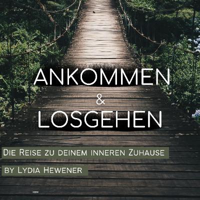 #1 ANKOMMEN & LOSGEHEN Improvisierte Herzensworte, Ehrlichkeit und Meditation #1 ANKOMMEN & LOSGEHEN Improvisierte Herzensworte, Ehrlichkeit und Meditation