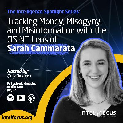 Tracking Money, Misogyny, and Misinformation with the OSINT Lens of Sarah Cammarata