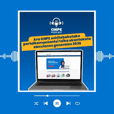 Ara ONPE oshitobakotake portal kamantantsi tsika okantakota elecciones generales 2026