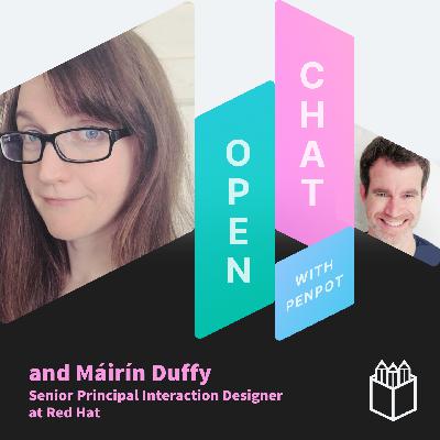 Ep.01 | Open Chat with Máirín Duffy - Principal Interaction Designer at Redhat