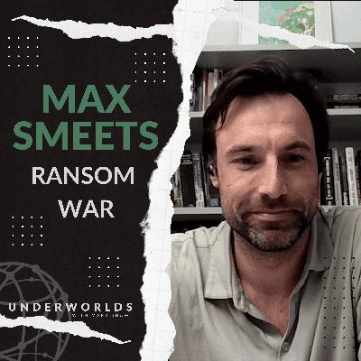MAX SMEETS: Ransom War | Underworlds with Mark Shaw
