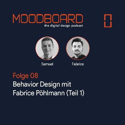 Folge 08: Behavioural Design Part 1 mit Fabrice Pöhlmann
