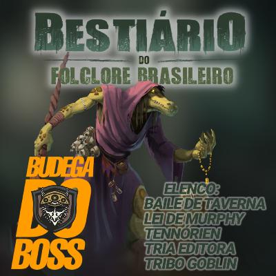 Bestiário do Folclore Brasileiro Bestiário do Folclore Brasileiro