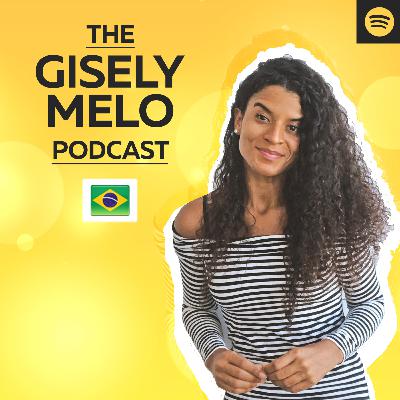 EP.02 - Quem é Gisely Melo? EP.02 - Quem é Gisely Melo?