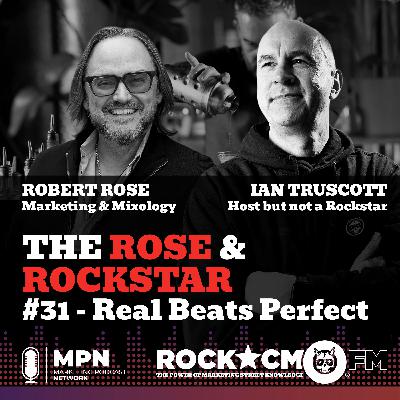 The Rose & Rockstar: Real Beats Perfect The Rose & Rockstar: Real Beats Perfect