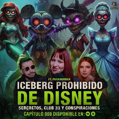 Lado Oscuro de Disney: Sercretos, Club 33 y Conspiraciones | Iceberg