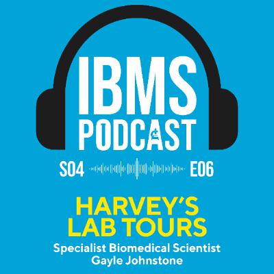 S4 Episode 6: Harvey's Lab Tours with Gayle Johnstone