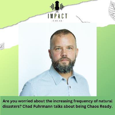 IMPACT Podcast - Chad Fuhrmann IMPACT Podcast - Chad Fuhrmann