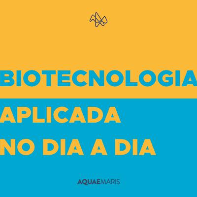 Protagonistas do Meio Ambiente 2 - Biotecnologia no dia a dia Protagonistas do Meio Ambiente 2 - Biotecnologia no dia a dia